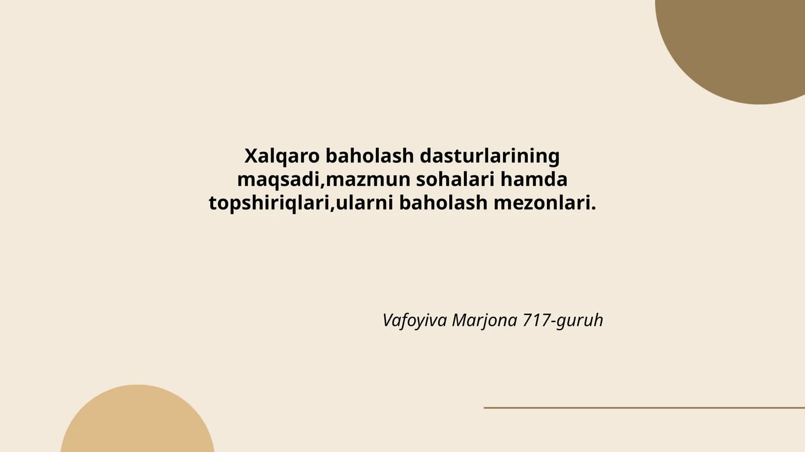 Xalqaro baholash dasturlarining umumiy maqsadi