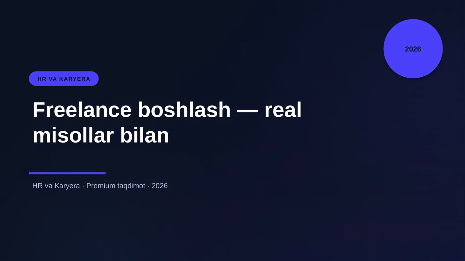 Freelance boshlash — real misollar bilan