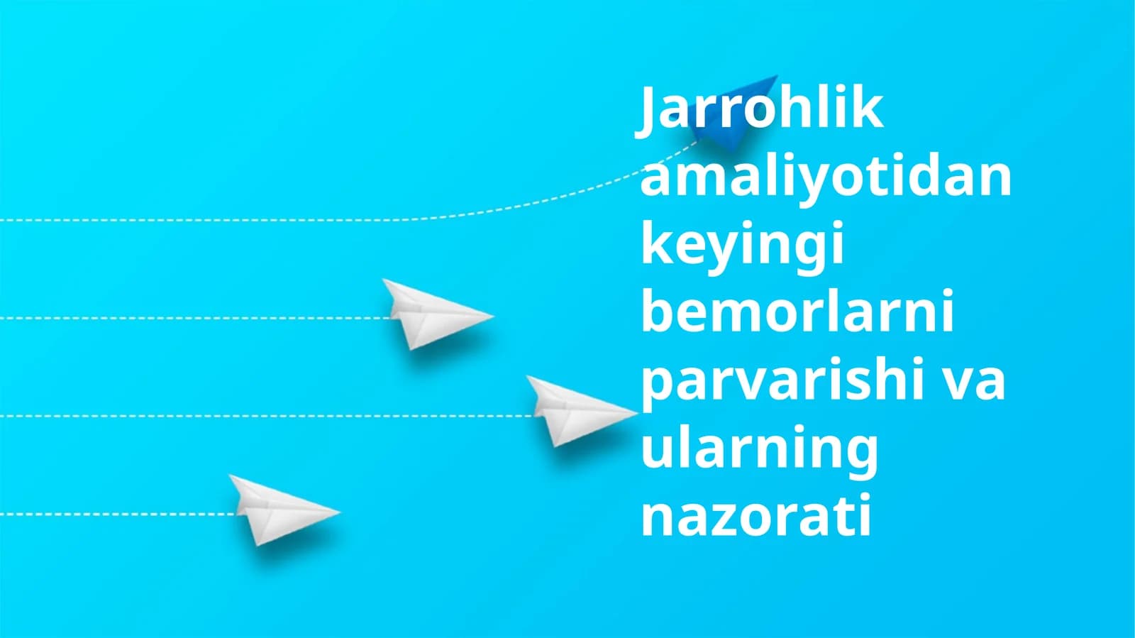 Jarrohlik amaliyotidan keyingi bemorlarni parvarishi va ularning nazorati