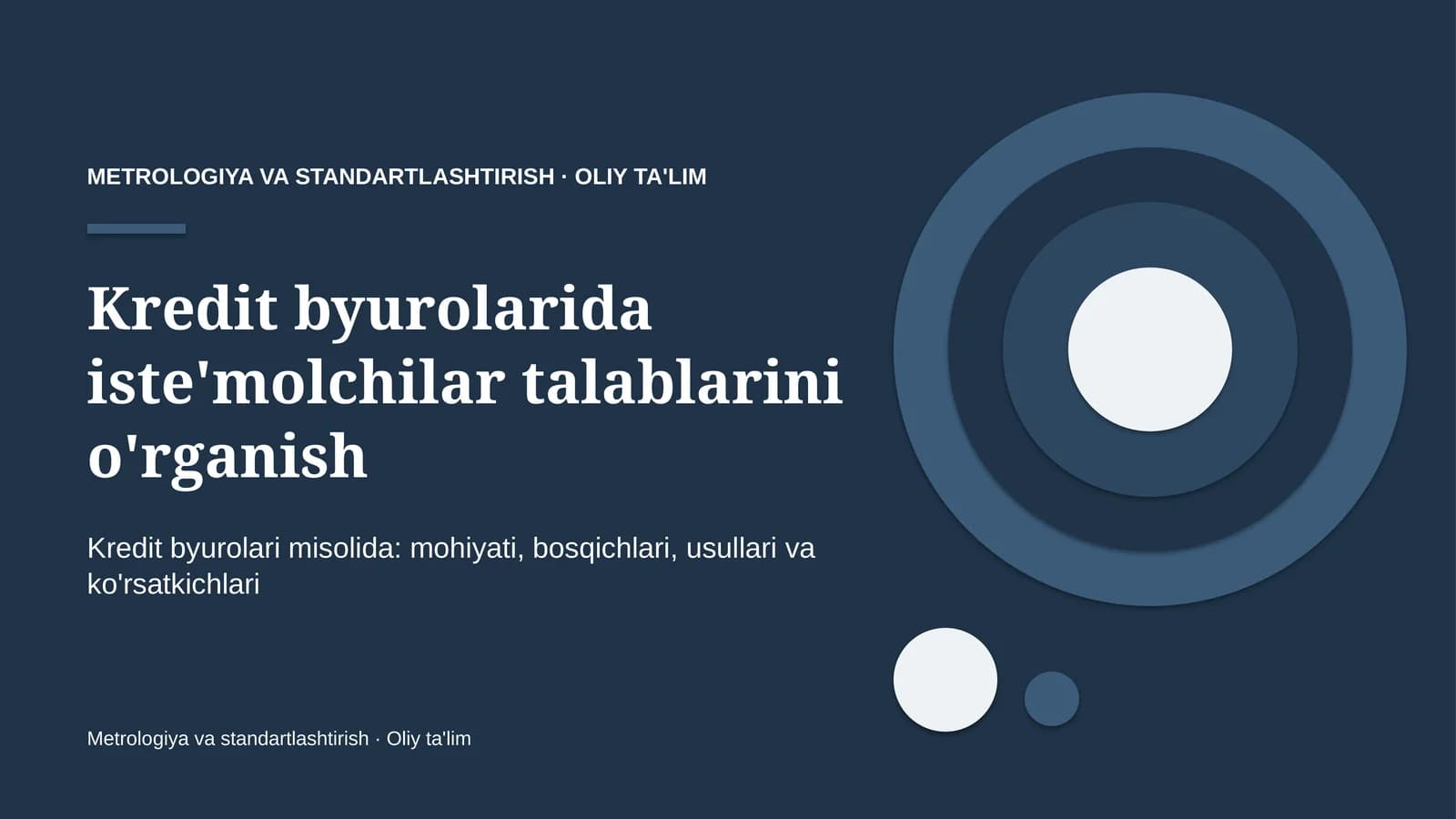 Kredit byurolarida iste'molchilar talablarini o'rganish