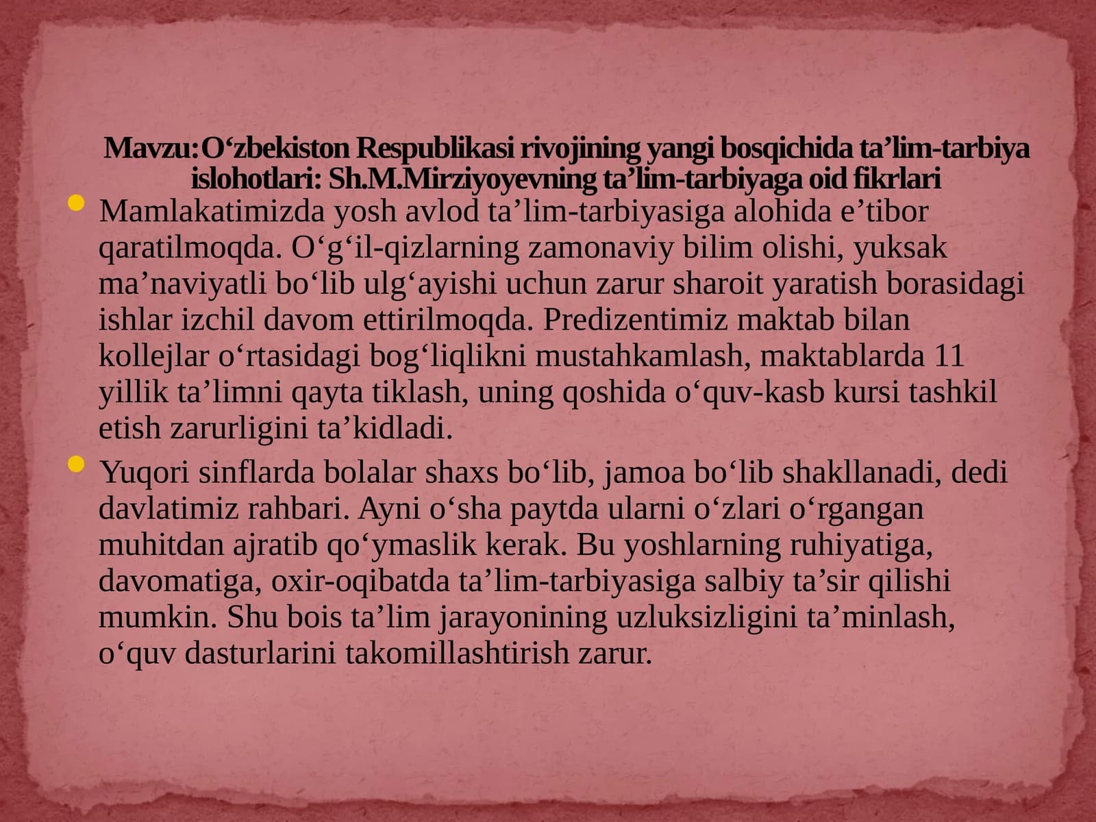 O‘zbekiston Respublikasi rivojining yangi bosqichida ta’lim-tarbiya islohotlari: Sh.M.Mirziyoyevning ta’lim-tarbiyaga oid fikrlari