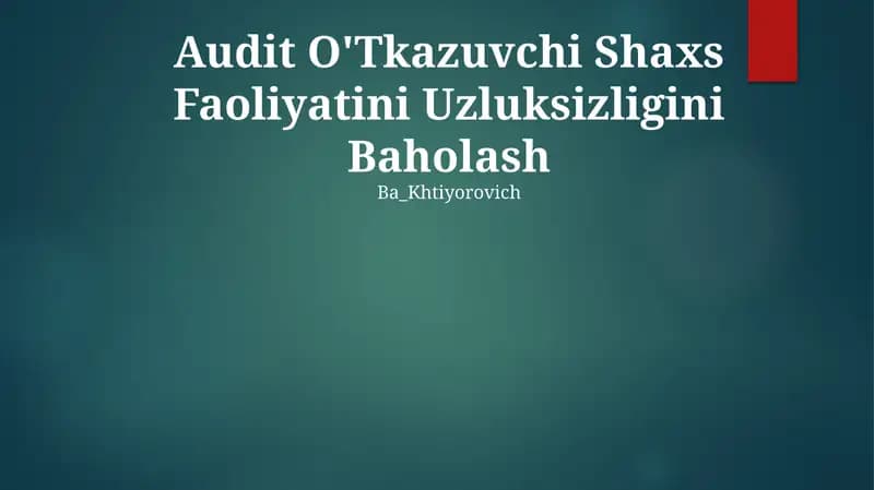 Audit O'Tkazuvchi Shaxs Faoliyatini Uzluksizligini Baholash