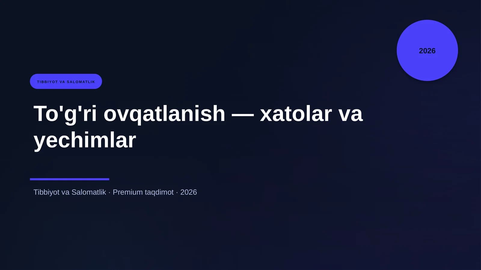 To'g'ri ovqatlanish — xatolar va yechimlar