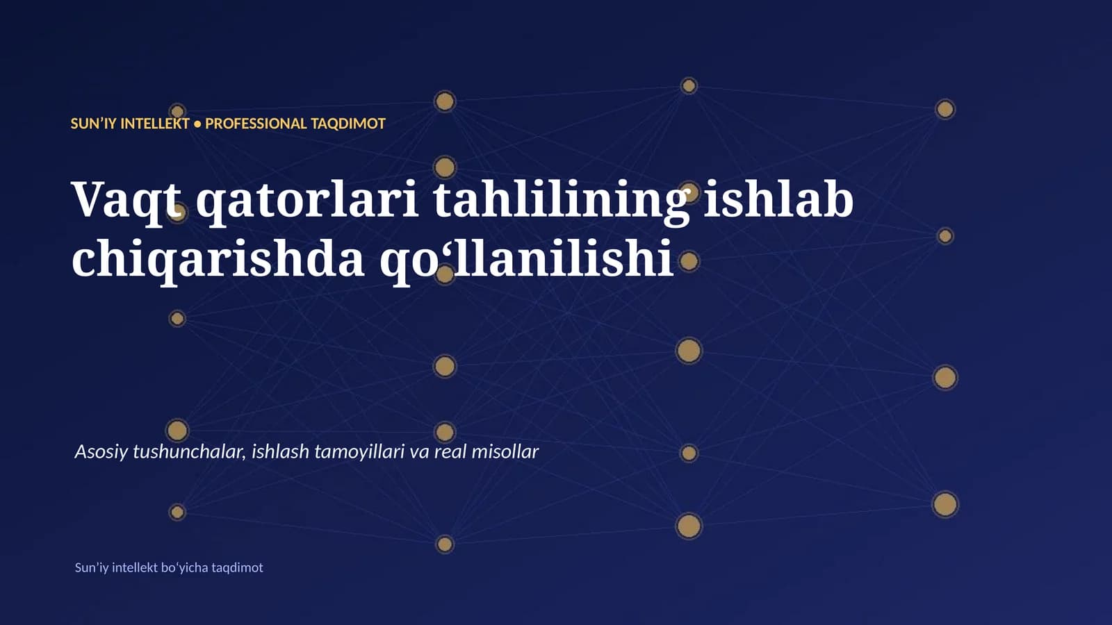 SUNʼIY INTELLEKT • PROFESSIONAL TAQDIMOT