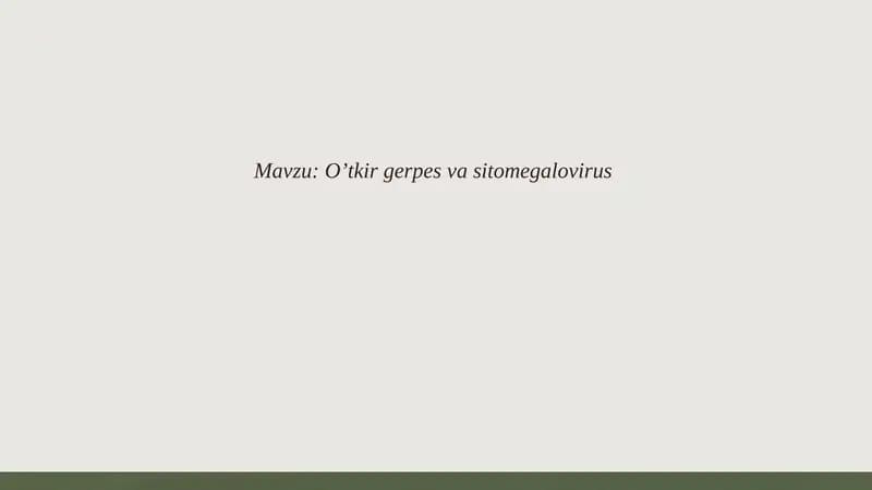 Oʼtkir gerpes va sitomegalovirus