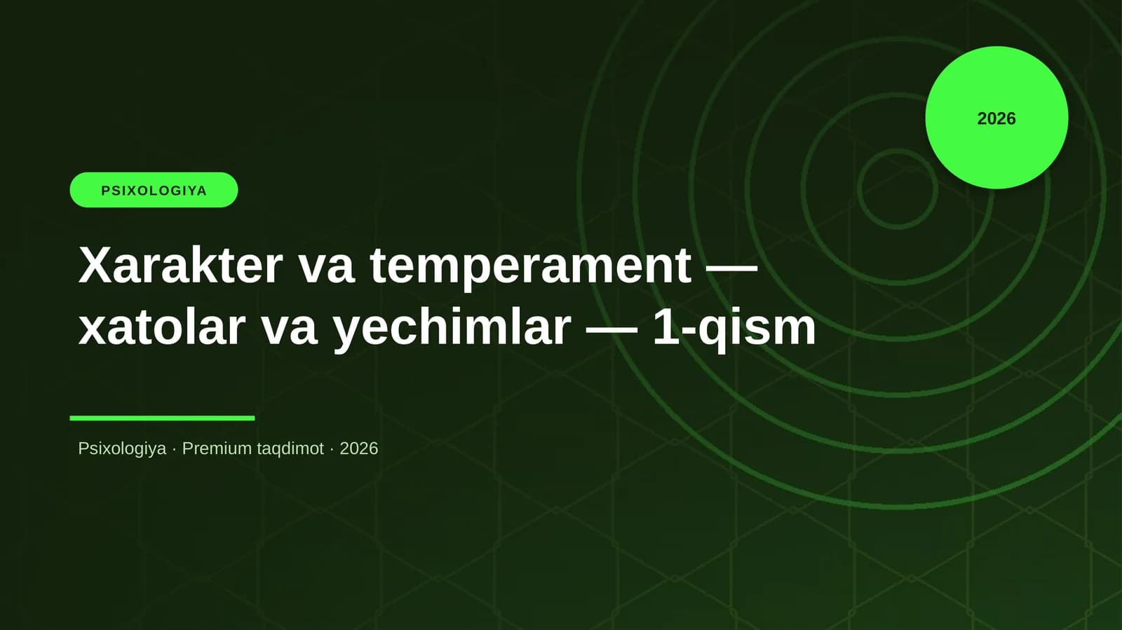 Xarakter va temperament — xatolar va yechimlar — 1-qism