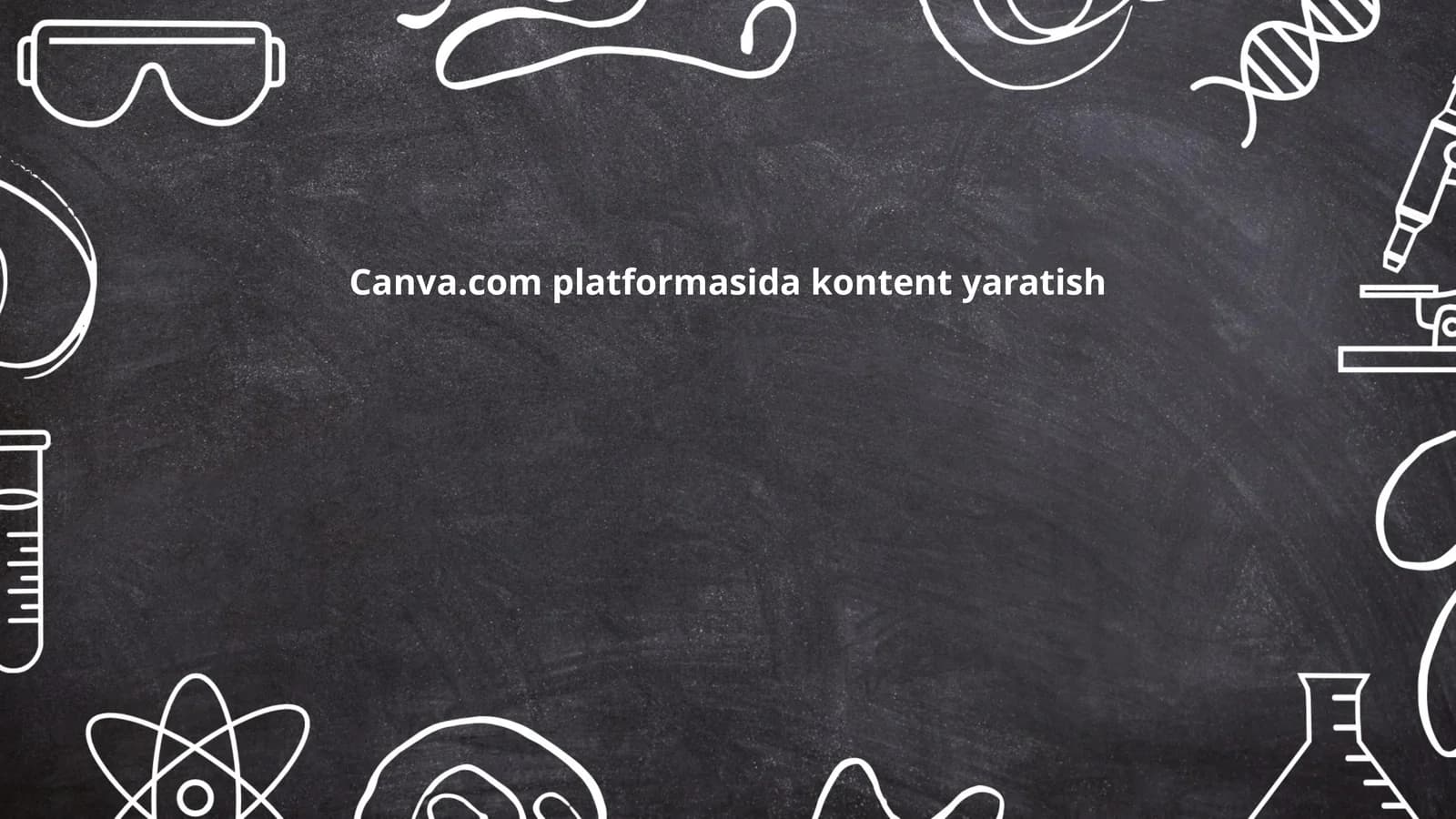 Canva.com platformasida kontent yaratish