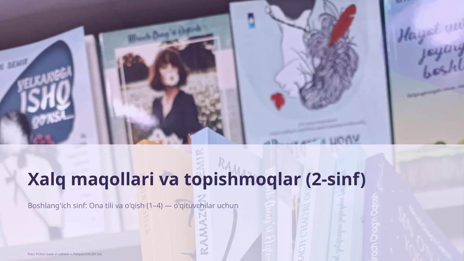 Xalq maqollari va topishmoqlar (2-sinf)