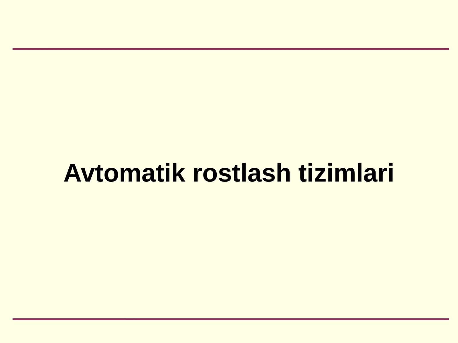 Avtomatik rostlash tizimlari