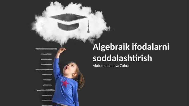 Algebraik ifodalarni soddalashtirish