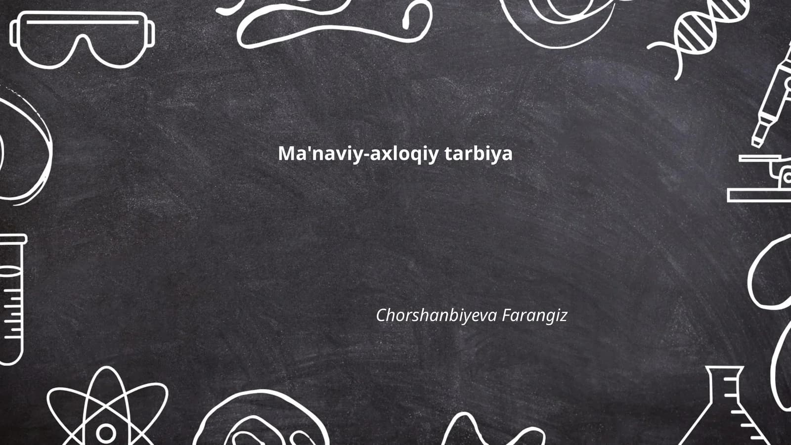 Ma'naviy-axloqiy tarbiya