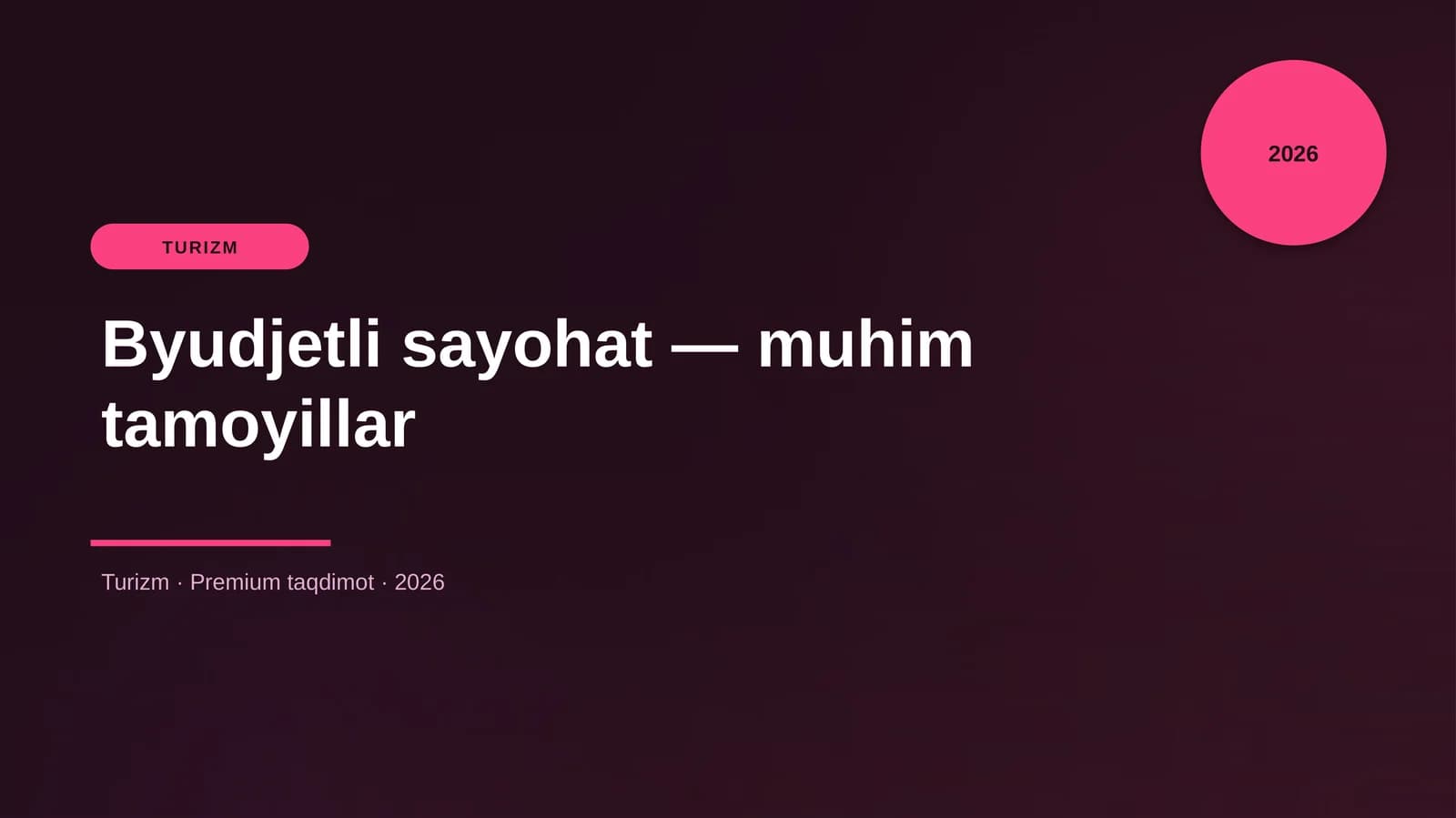 Byudjetli sayohat — muhim tamoyillar