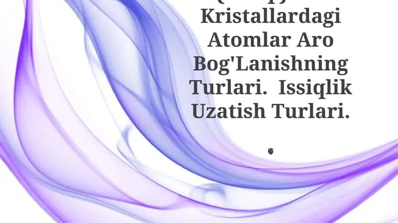 Kristallardagi Atomlar Aro Bog'Lanishning Turlari