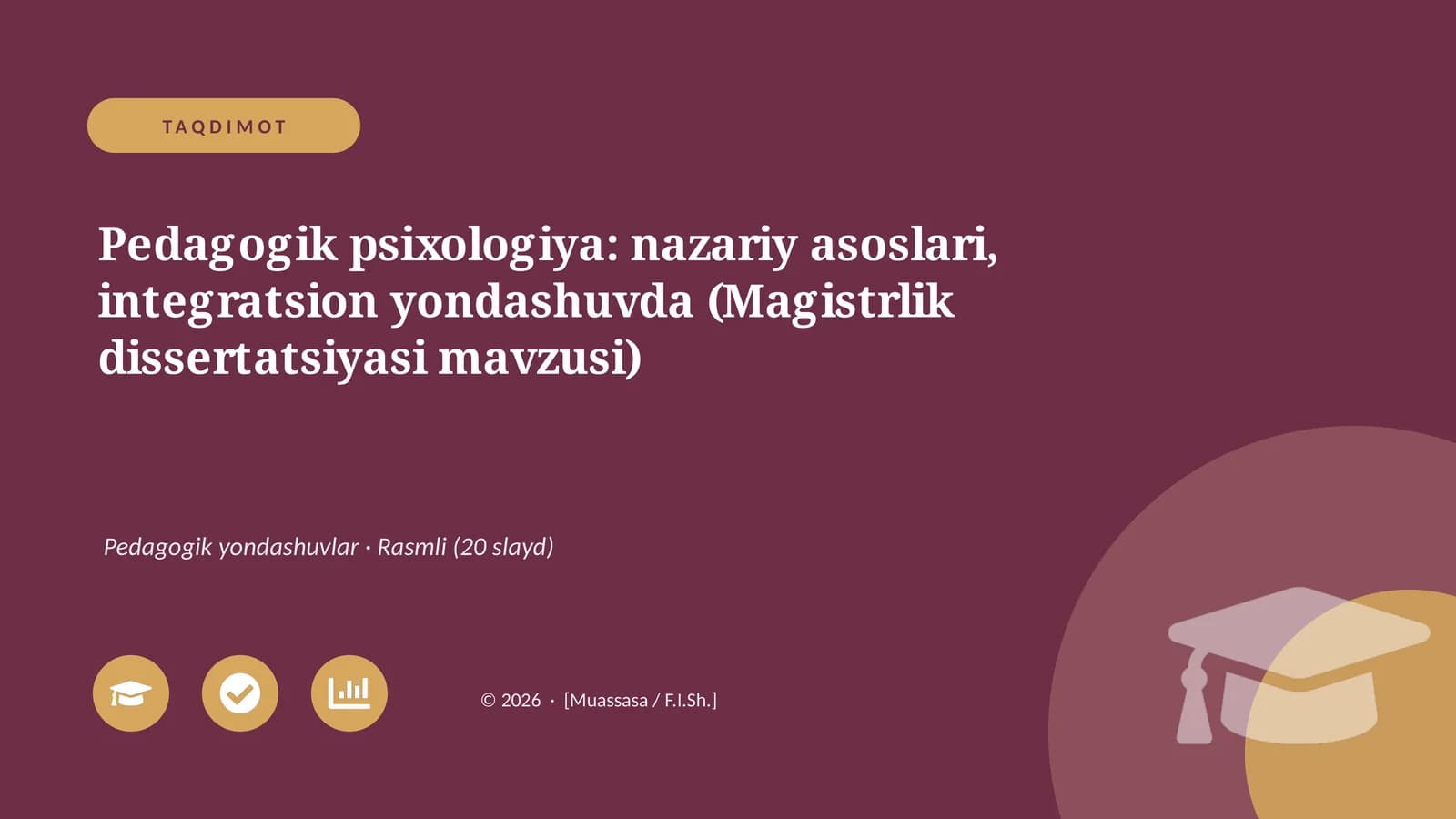 Pedagogik psixologiya: nazariy asoslari, integratsion yondashuvda (Magistrlik dissertatsiyasi mavzusi)