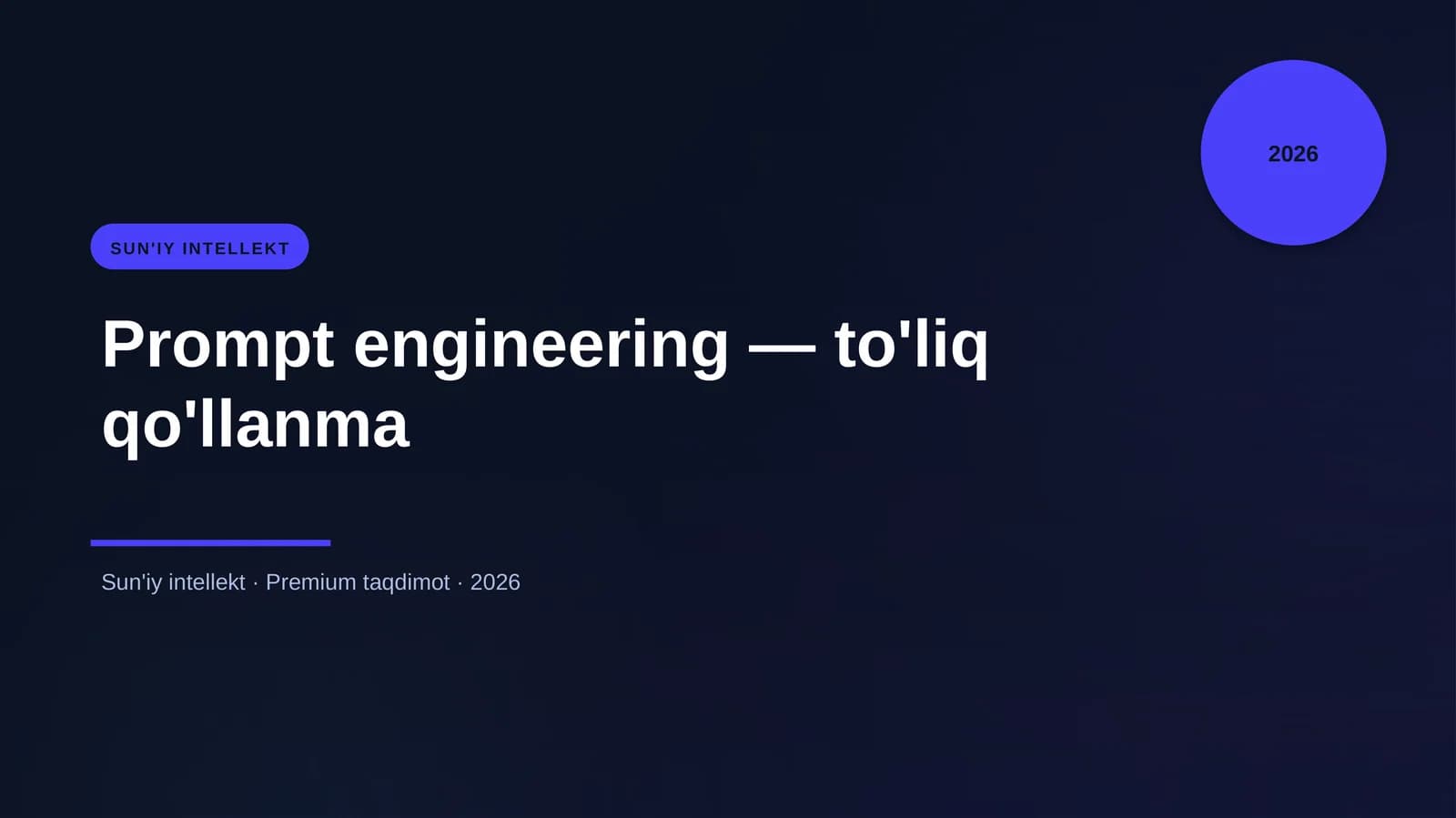 Prompt engineering - to'liq qo'llanma