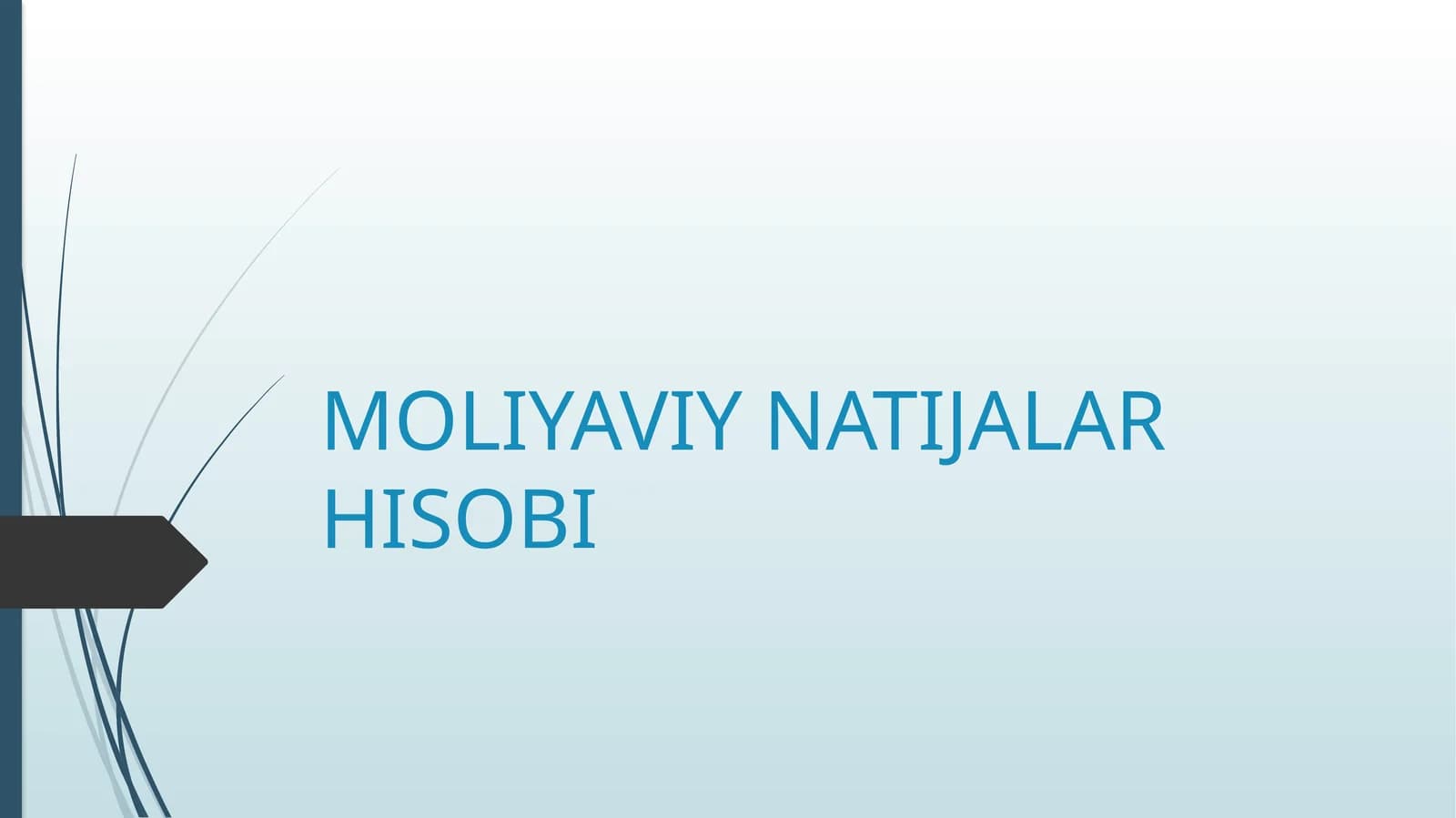 MOLIYAVIY NATIJALAR HISOBI