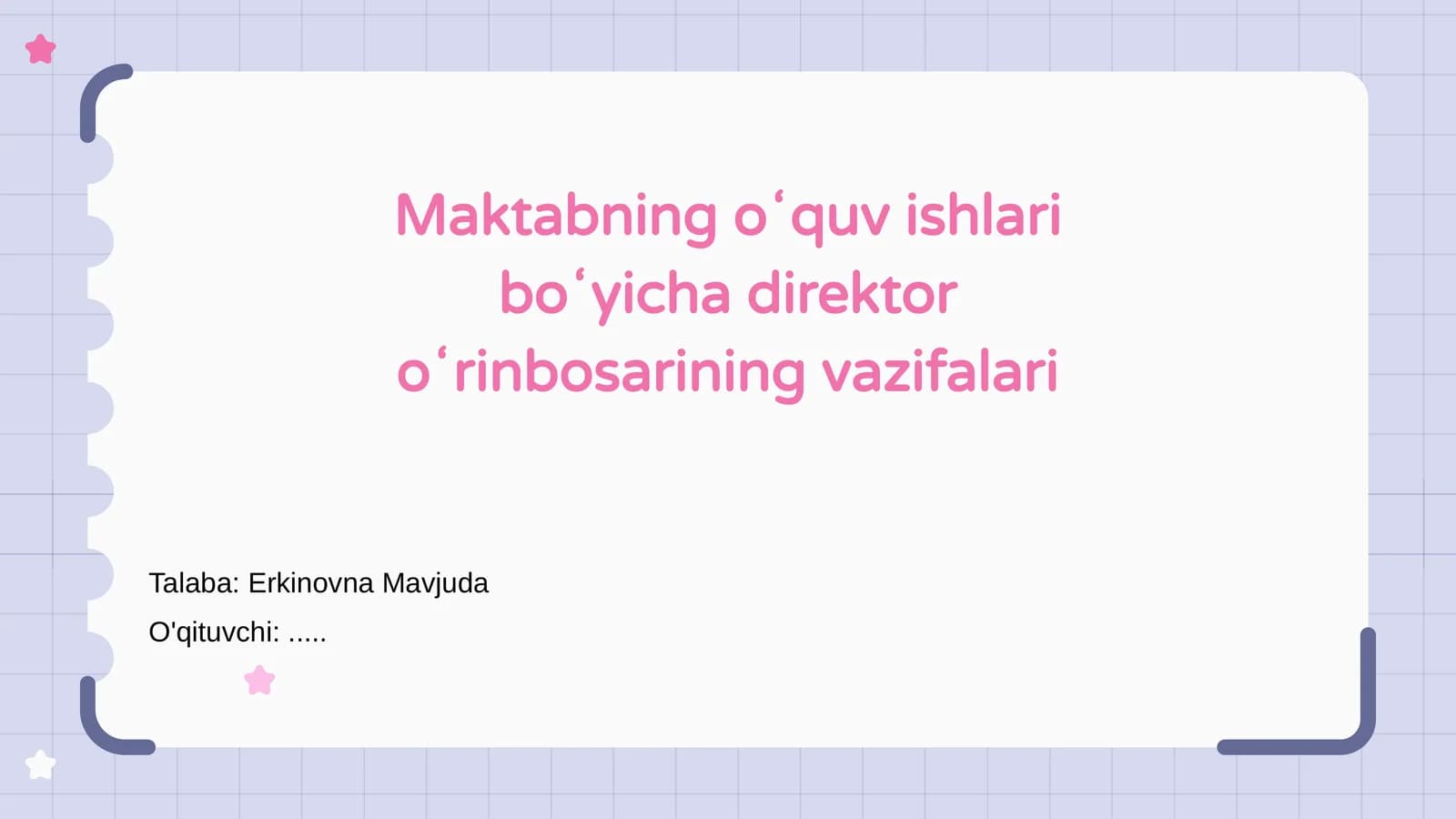 Maktabning oʻquv ishlari boʻyicha direktor oʻrinbosarining vazifalari