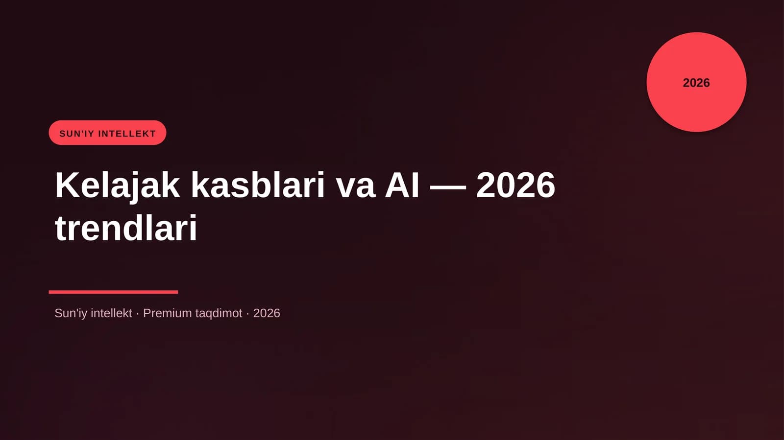Kelajak kasblari va AI — 2026 trendlari
