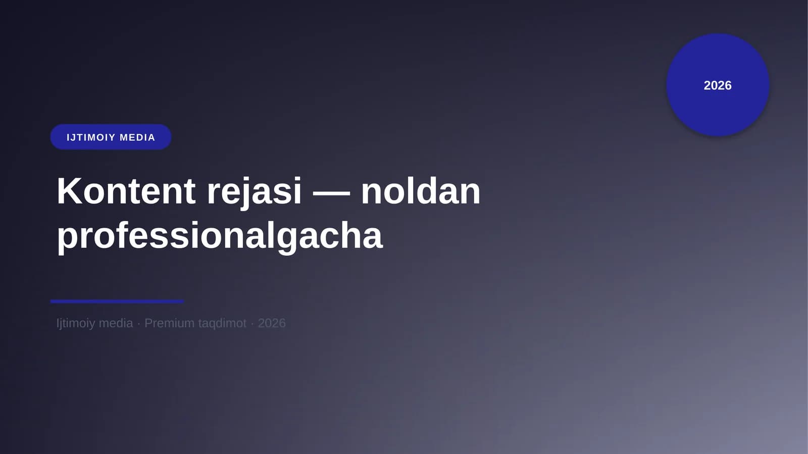 Kontent rejasi — noldan professionalgacha