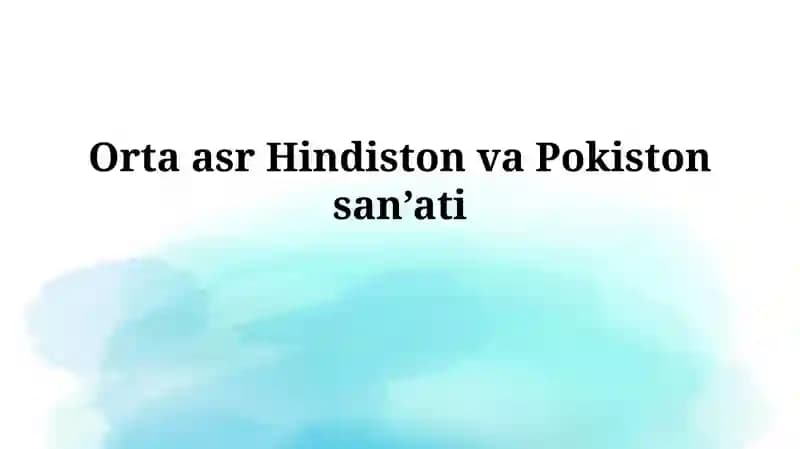 O'rta asr Hindiston va Pokiston san'ati