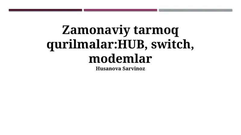 Hub, Switch va Modemlar