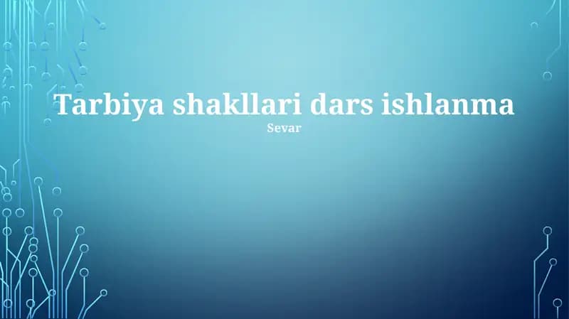 Tarbiya shakllari dars ishlanma