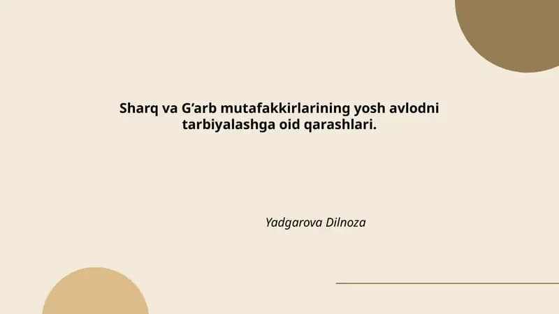 Sharq va G’arb mutafakkirlarining yosh avlodni tarbiyalashga oid qarashlari