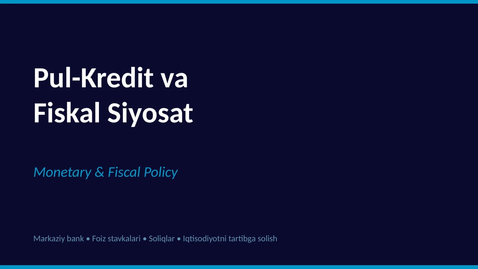 Markaziy Bank va Pul-Kredit Siyosati