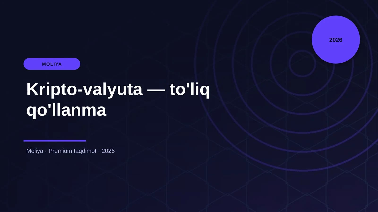 Kripto-valyuta — to'liq qo'llanma