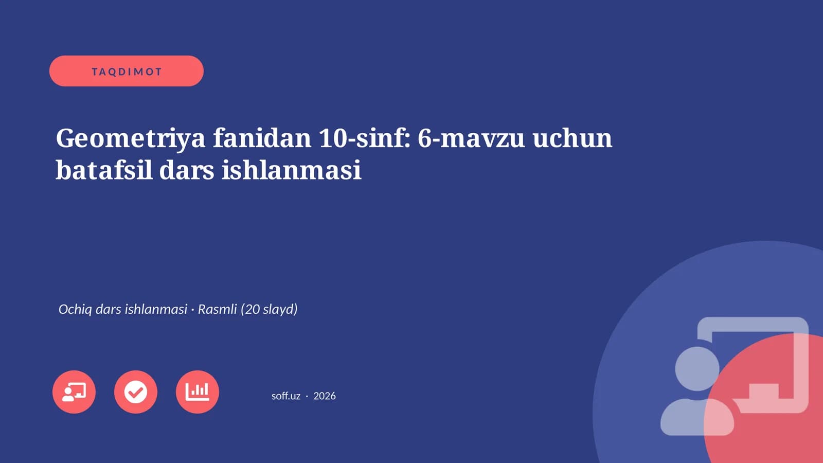 Geometriya fanidan 10-sinf: 6-mavzu uchun batafsil dars ishlanmasi
