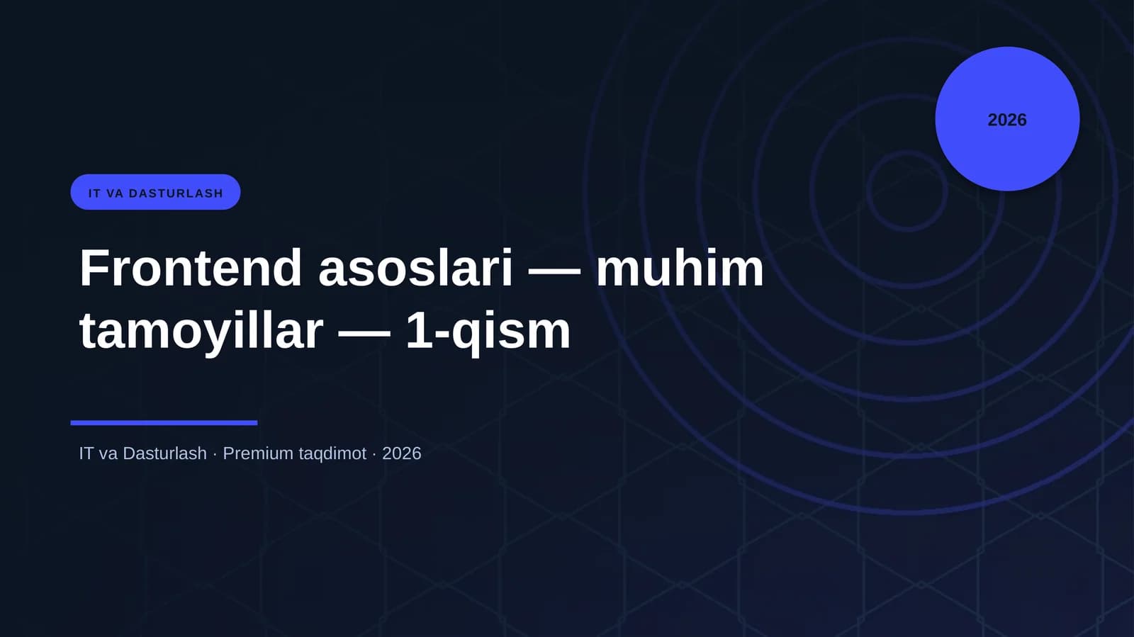 Frontend asoslari — muhim tamoyillar — 1-qism