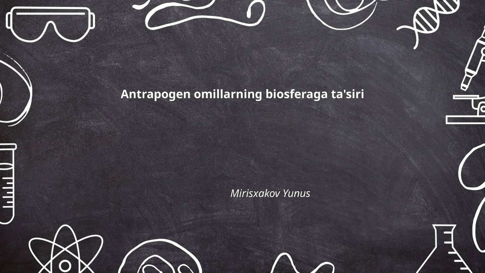 Antrapogen omillarning biosferaga ta'siri