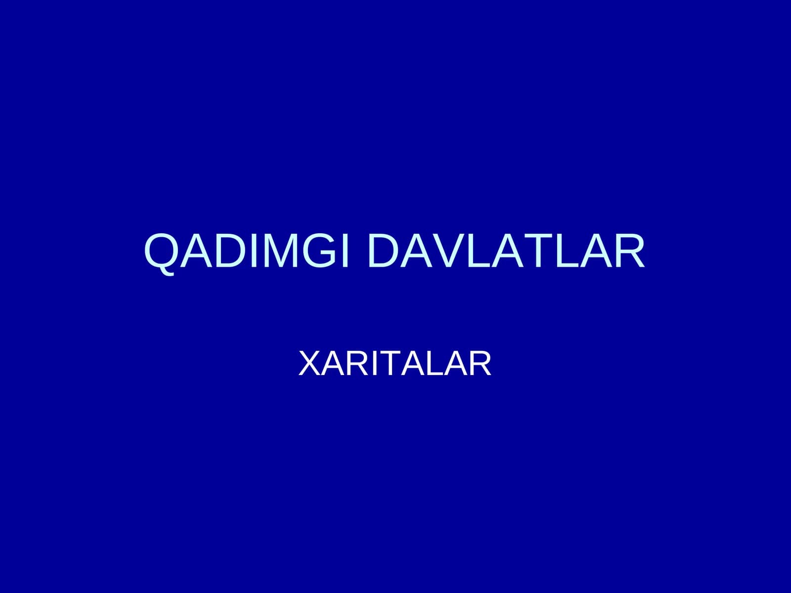 QADIMGI DAVLATLAR