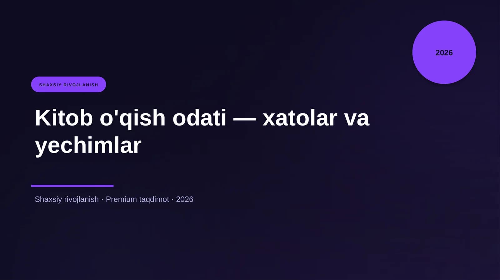 Kitob o'qish odati — xatolar va yechimlar