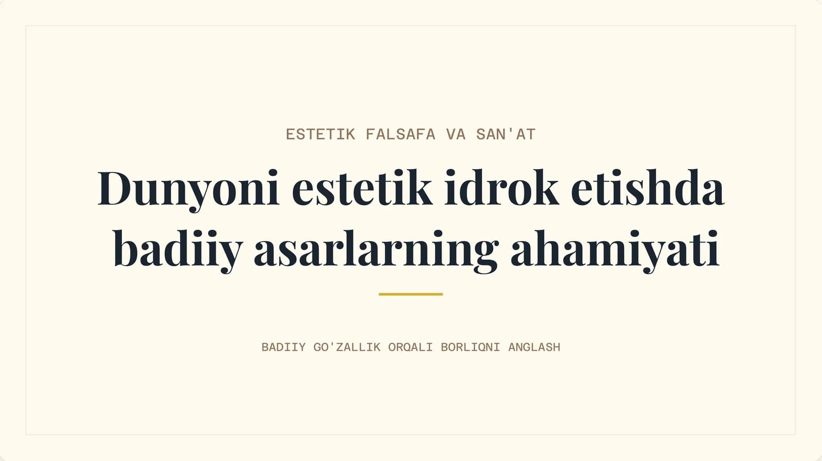 Dunyoni estetik idrok etishda badiiy asarlar