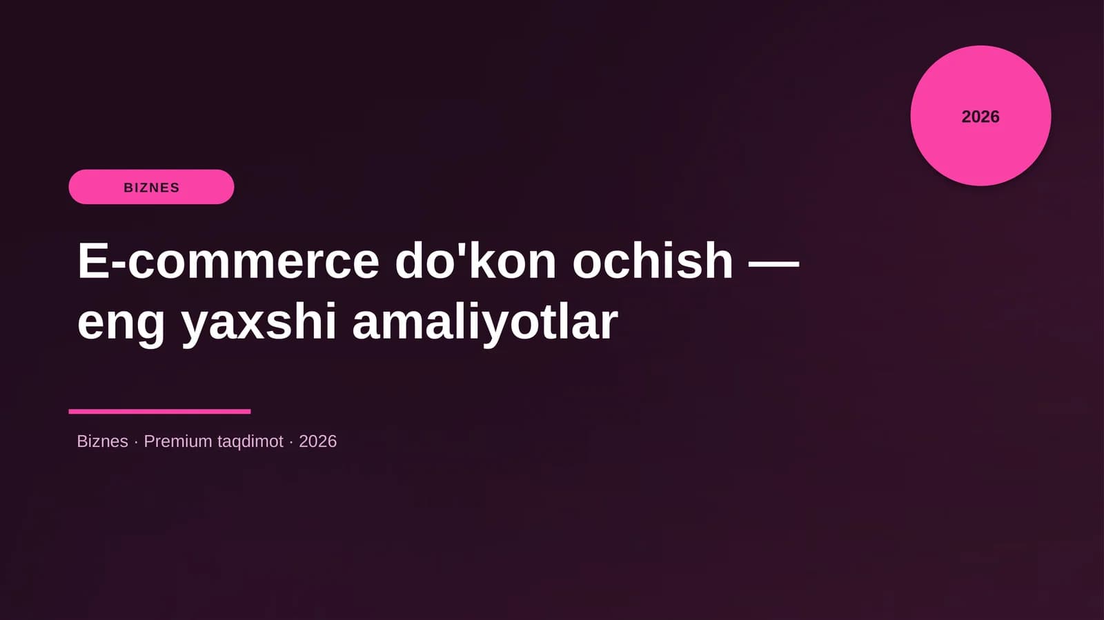 E-commerce do'kon ochish — eng yaxshi amaliyotlar