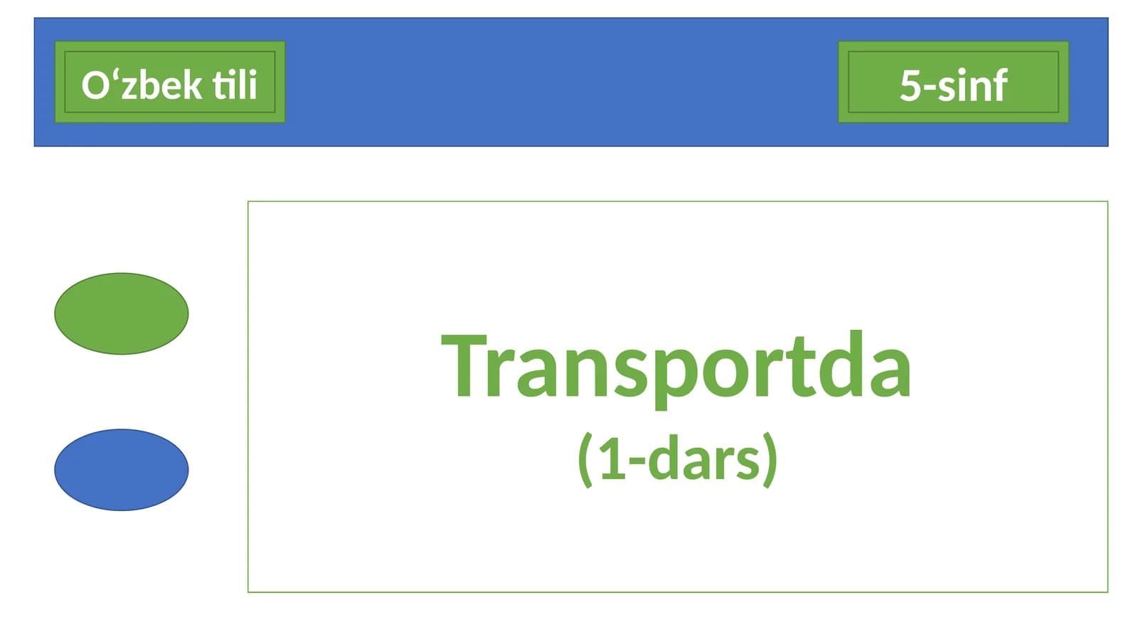 5-sinf O'zbek tili dars ishlanma. Transportda
