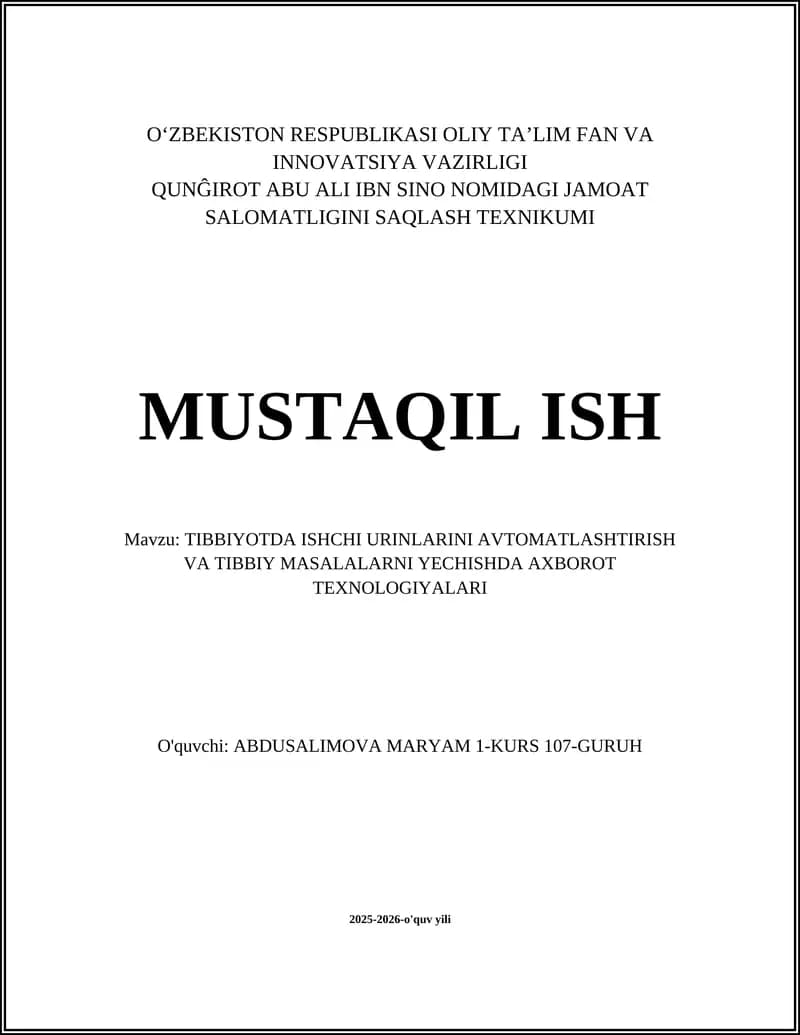 Tibbiyotda ishchi o'rinlarni avtomatlashtirish va tibbiy masalalarni yechishda axborot texnologiyalari