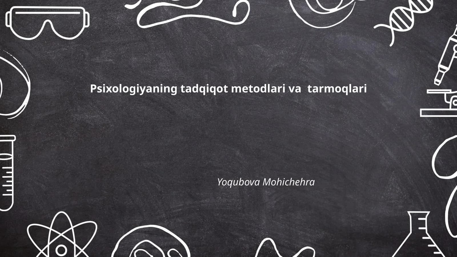 Psixologiyaning tadqiqot metodlari va tarmoqlari