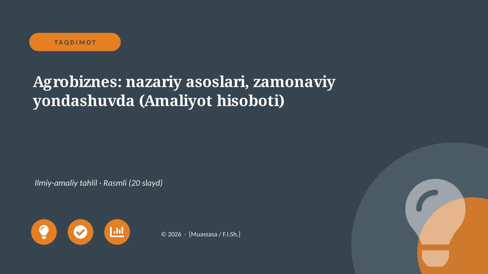 Agrobiznes: nazariy asoslari, zamonaviy yondashuvda (Amaliyot hisoboti)