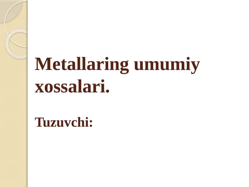 Metallarning umumiy xossalari