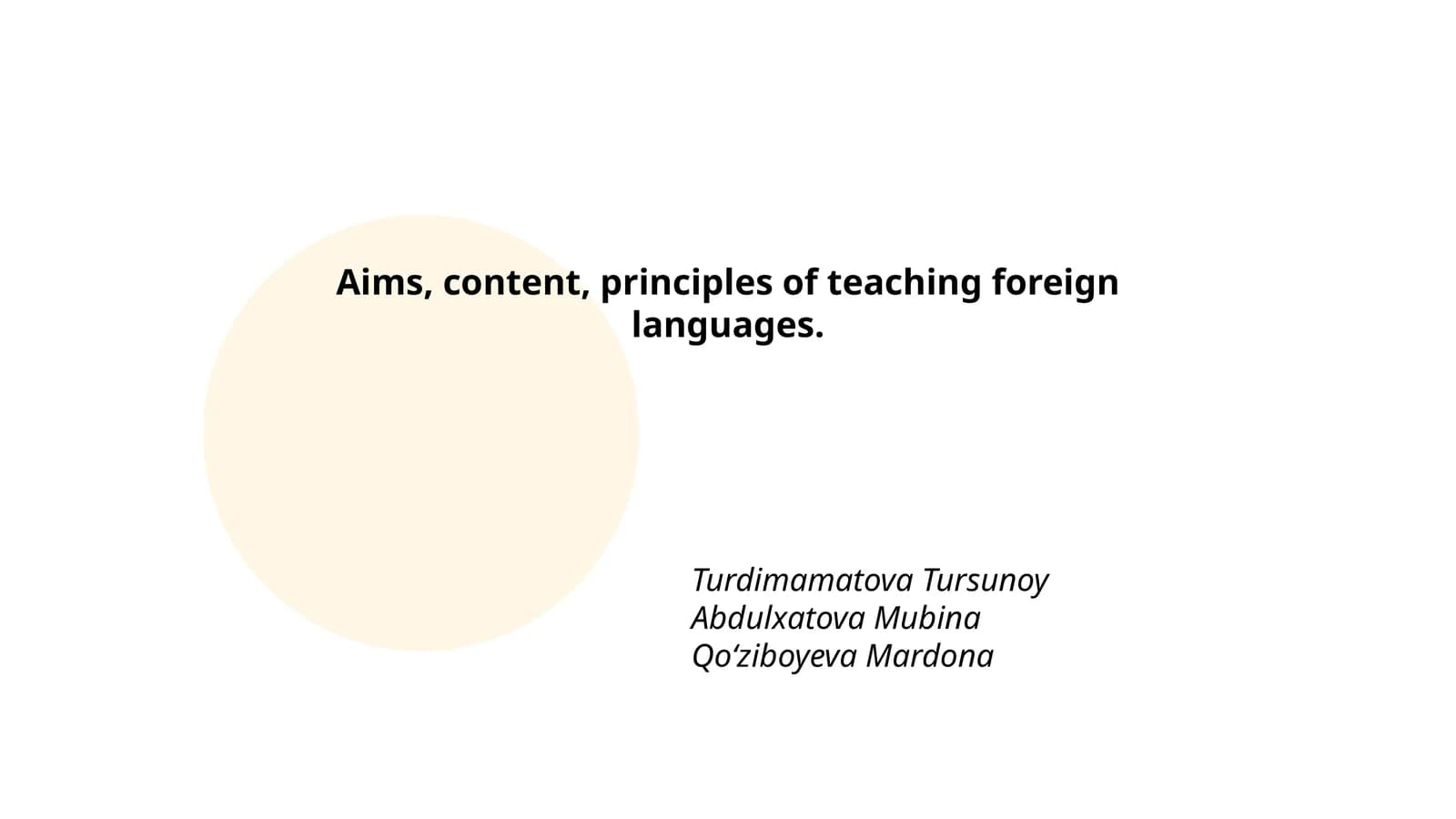 Aims, content, principles of teaching foreign languages