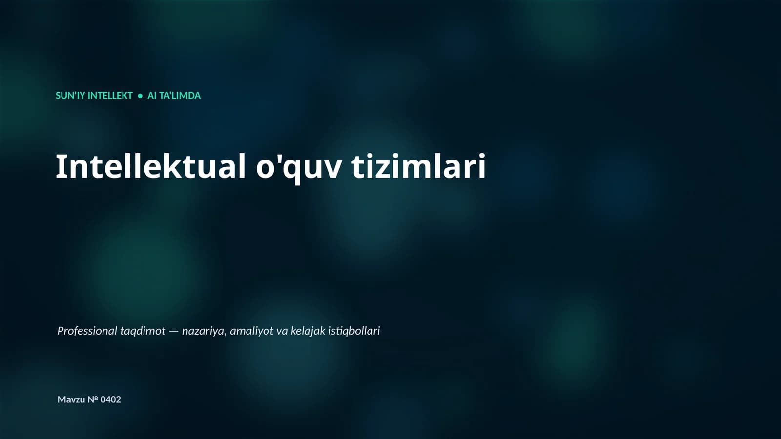 SUN'IY INTELLEKT • AI TA'LIMDA