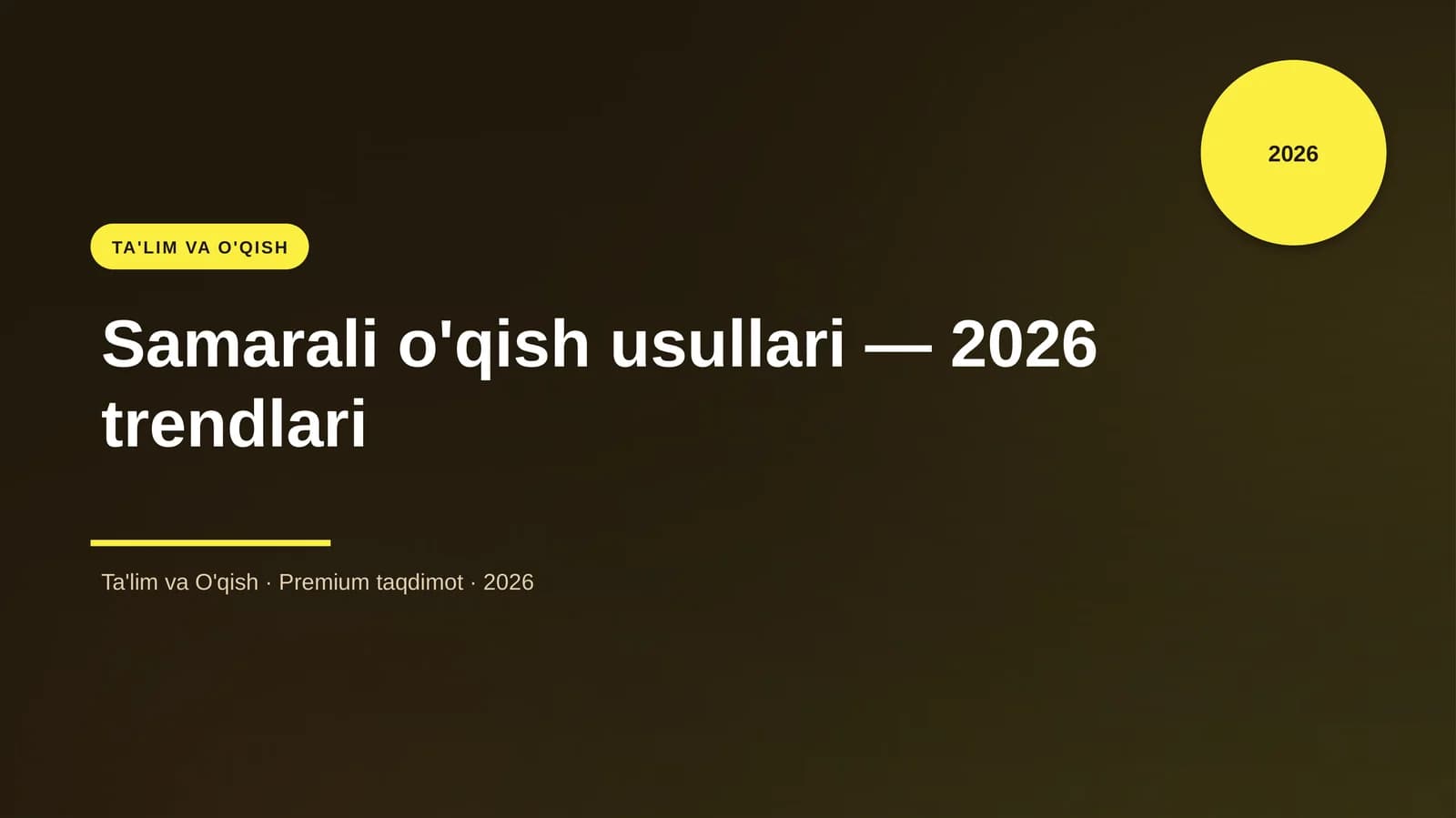 Samarali o'qish usullari — 2026 trendlari