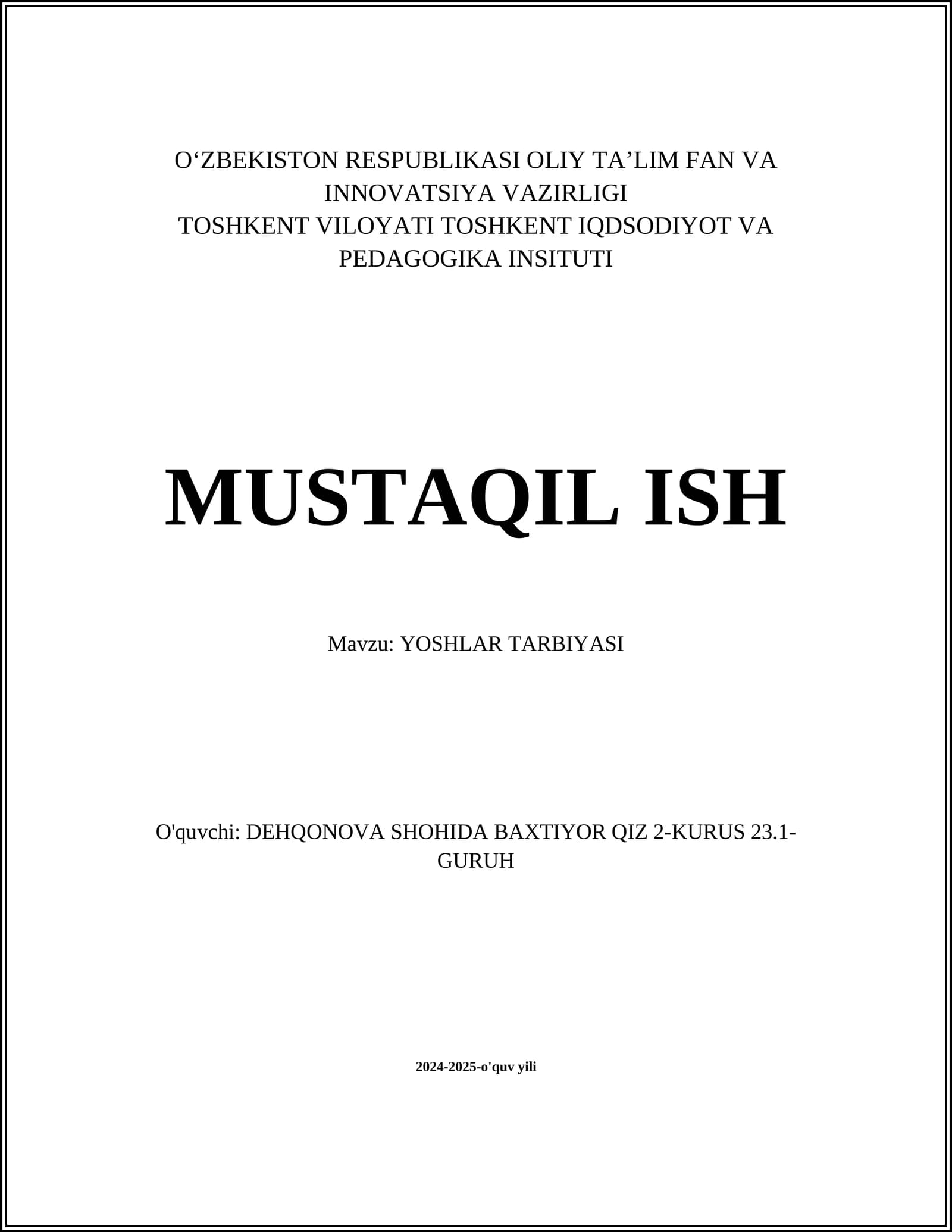 MUSTAQIL ISH Mavzu: YOSHLAR TARBIYASI