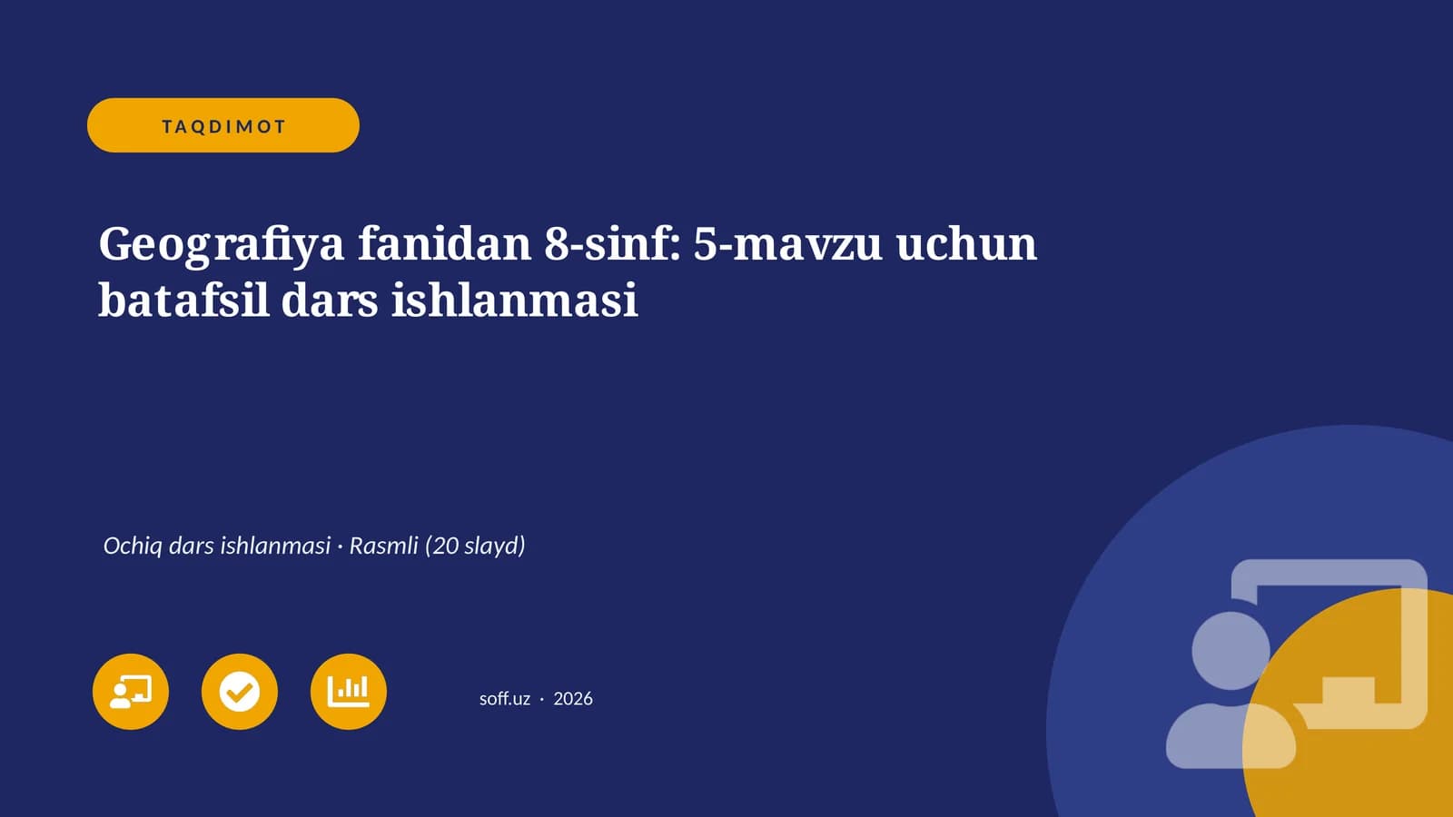 Geografiya fanidan 8-sinf: 5-mavzu uchun batafsil dars ishlanmasi
