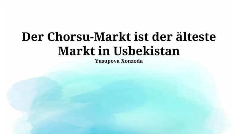 Der Basar Chorsu: Ein historischer Überblick