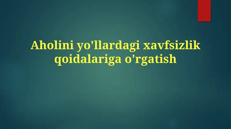 Xavfsizlik qoidalarini o'rgatish