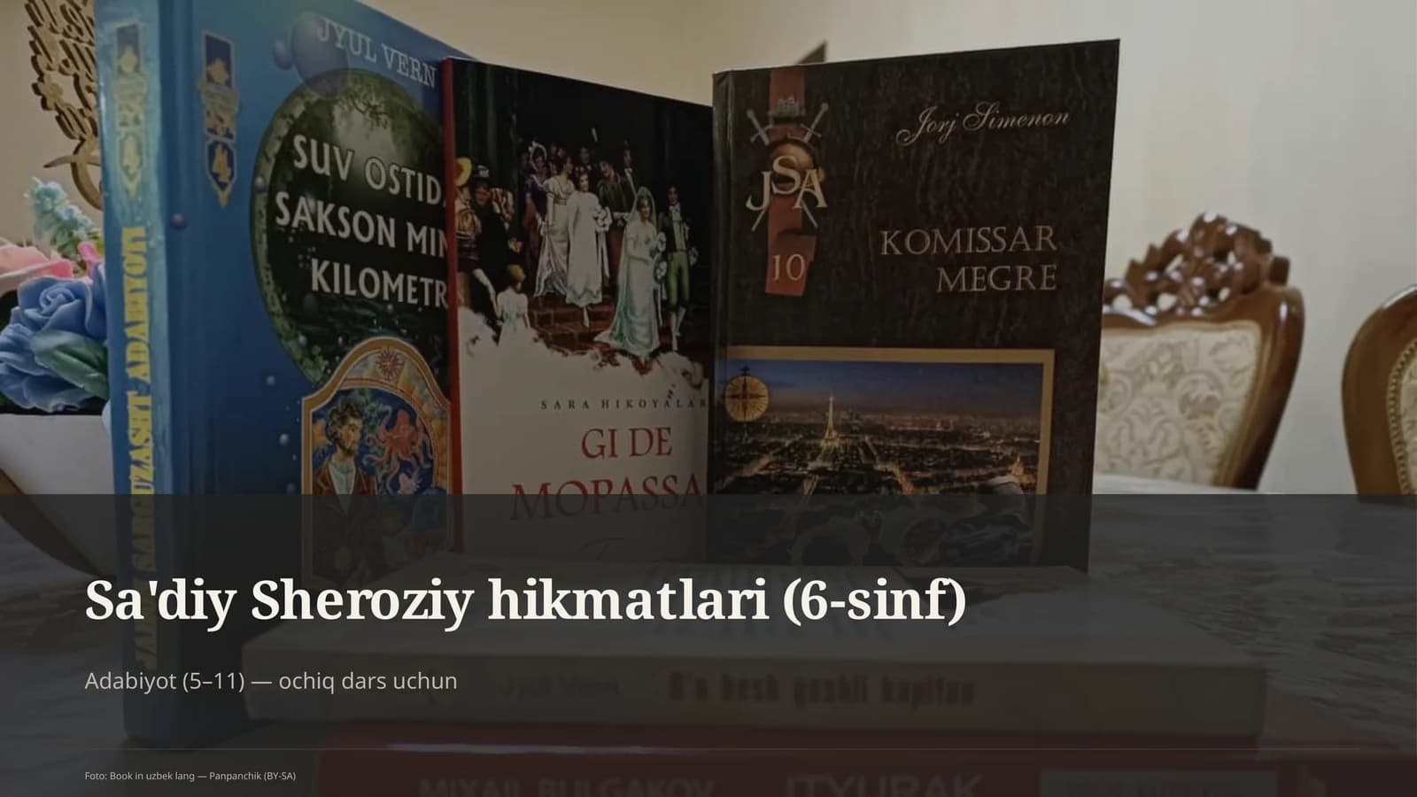 Sa'diy Sheroziy hikmatlari (6-sinf)