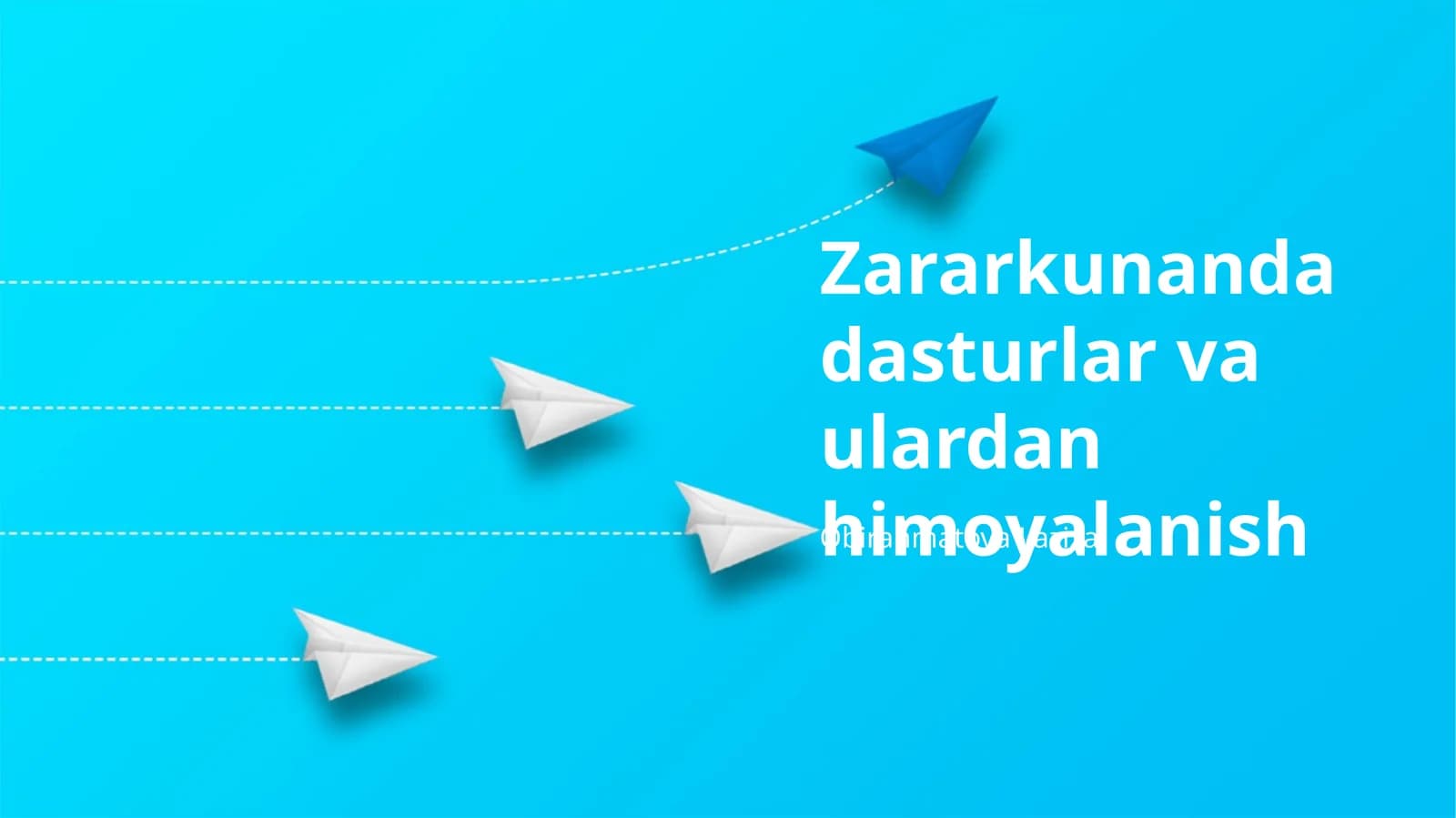 Zararkunanda dasturlar va ulardan himoyalanish